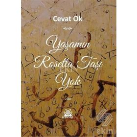 Yaşamın Rosetta Taşı Yok - Cevat Ok