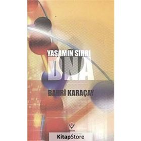 Yaşamın Sırrı Dna - Bahri Karaçay
