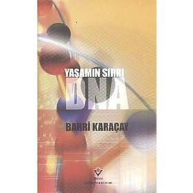 Yaşamın Sırrı Dna - Bahri Karaçay