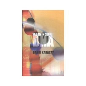 Yaşamın Sırrı Dna - Bahri Karaçay