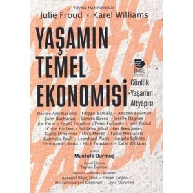 Yaşamın Temel Ekonomisi Günlük Yaşamın Altyapısı - Julie Froud