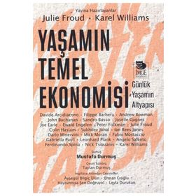 Yaşamın Temel Ekonomisi Günlük Yaşamın Altyapısı - Julie Froud