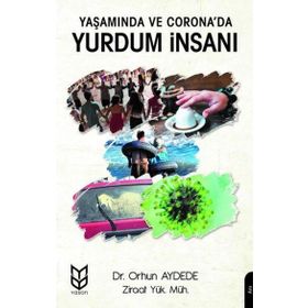 Yaşamında ve Corona'da Yurdum İnsanı - Orhun Aydede