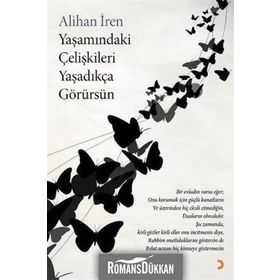 Yaşamındaki Çelişkileri Yaşadıkça Görürsün - Alihan İren