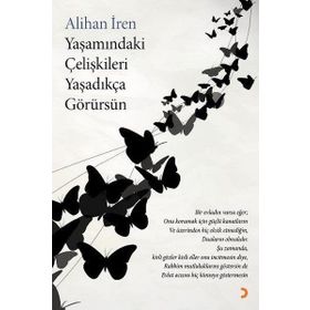 Yaşamındaki Çelişkileri Yaşadıkça Görürsün - Alihan İren