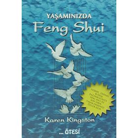 YAŞAMINIZDA FENG SHUI - KAREN KINGSTON