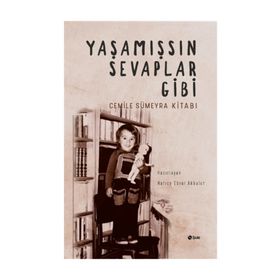 Yaşamışsın Sevaplar Gibi - Cemile Sümeyra