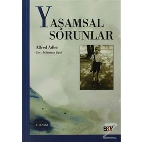 Yaşamsal Sorunlar - Alfred Adler