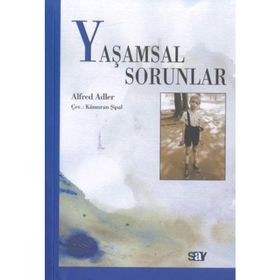 Yaşamsal Sorunlar - Alfred Adler