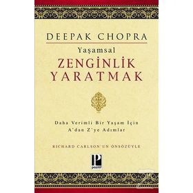 Yaşamsal Zenginlik Yaratmak Deepak Chopra