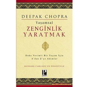 Yaşamsal Zenginlik Yaratmak Deepak Chopra