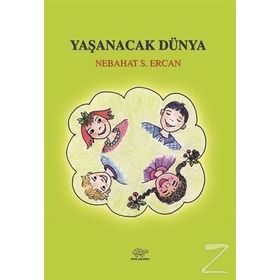 Yaşanacak Dünya - Nebahat Ercan