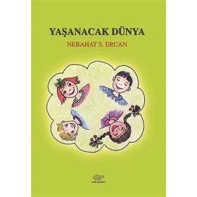 Yaşanacak Dünya - Nebahat Ercan