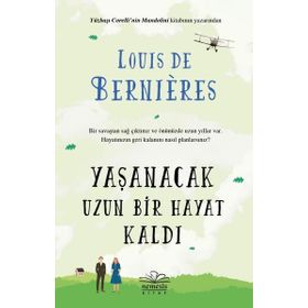 Yaşanacak Uzun Bir Hayat Kaldı - Louis De Bernieres