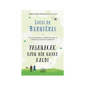 Yaşanacak Uzun Bir Hayat Kaldı - Louis De Bernieres
