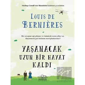 Yaşanacak Uzun Bir Hayat Kaldı - Louis De Bernieres