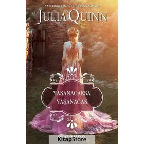 Yaşanacaksa Yaşanacak - Julia Quinn