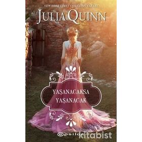 Yaşanacaksa Yaşanacak - Julia Quinn