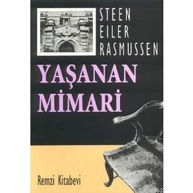 YAŞANAN MIMARI - STEEN EILER RASMUSSEN