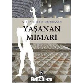 YAŞANAN MIMARI - STEEN EILER RASMUSSEN