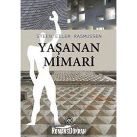 YAŞANAN MIMARI - STEEN EILER RASMUSSEN