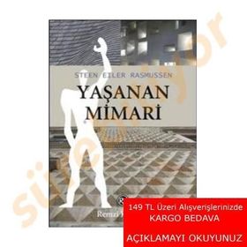 YAŞANAN MIMARI - STEEN EILER RASMUSSEN