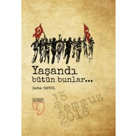 Yaşandı Bütün Bunlar-Şafak Tavkul