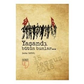 Yaşandı Bütün Bunlar-Şafak Tavkul