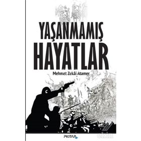 YAŞANMAMIŞ HAYATLAR TINERCI - ORHAN YILDIRIM