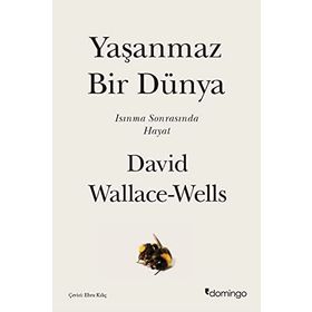 Yaşanmaz Bir Dünya:Isınma Sonrasında Hayat