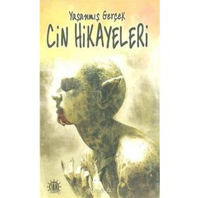 Yaşanmış Gerçek Cin Hikayeleri - kollektif