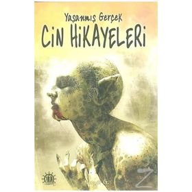 Yaşanmış Gerçek Cin Hikayeleri - kollektif