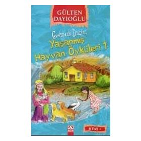 YAŞANMIŞ HAYVAN ÖYKÜLERI 1 - GÜLTEN DAYIOĞLU