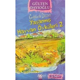 YAŞANMIŞ HAYVAN ÖYKÜLERI 2 - GÜLTEN DAYIOĞLU