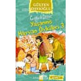 Yaşanmış Hayvan Öyküleri 3 - Gülten Dayıoğlu