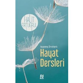 Yaşanmış Örneklerle Hayat Dersleri - Halit Ertuğrul