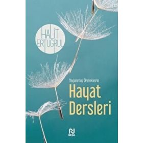 Yaşanmış Örneklerle Hayat Dersleri - Halit Ertuğrul