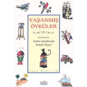 YAŞANMIŞ ÖYKÜLER - SELIM GÜNDÜZALP