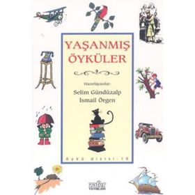 YAŞANMIŞ ÖYKÜLER - SELIM GÜNDÜZALP