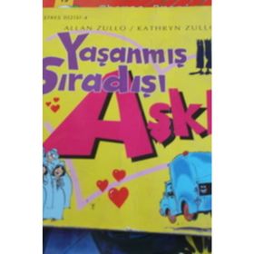 YAŞANMIŞ SIRADIŞI AŞKLAR - ALLAN ZULLO;KATHRYN ZULLO
