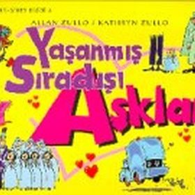 YAŞANMIŞ SIRADIŞI AŞKLAR - ALLAN ZULLO;KATHRYN ZULLO