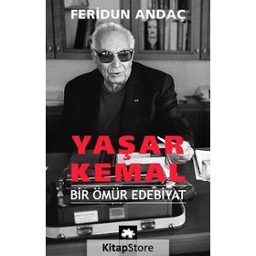 Yaşar Kemal - Bir Ömür Edebiyat - Feridun Andaç