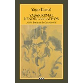 YAŞAR KEMAL KENDINI ANLATIYOR - YAŞAR KEMAL (ISBN:9789754183917)