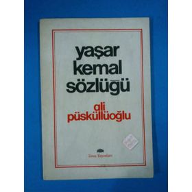 Yaşar Kemal Sözlüğü - Ali Püskülloğlu