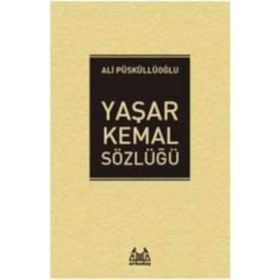 Yaşar Kemal Sözlüğü - Ali Püsküllüoğlu