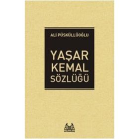 Yaşar Kemal - Sözlüğü