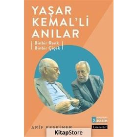 Yaşar Kemal’li Anılar - Arif Keskiner