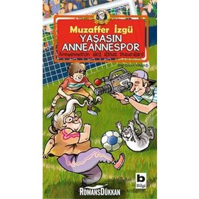 Yaşasın Anneannespor - Muzaffer İzgü