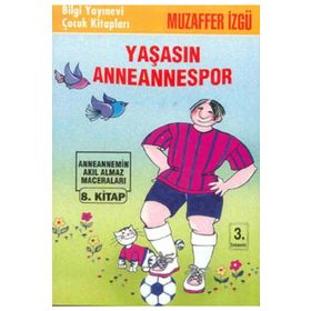Yaşasın Anneannespor - Muzaffer İzgü