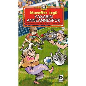 Yaşasın Anneannespor - Muzaffer İzgü